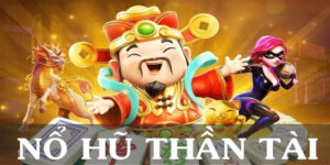 Giới thiệu tổng quan về tựa game nổ hũ thần tài